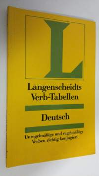 Langenscheidts Verb-Tabellen Deutsch : Unregelmässige und regelmässige Verben richtig konjugiert (UUDENVEROINEN)