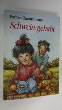 Schwein gehabt : dreizehn Geschichten zum Selberlesen und Vorlesen (ERINOMAINEN)