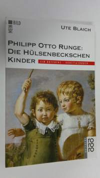 Philipp Otto Runge : Die Hulsenbeckschen Kinder