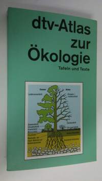 dtv-Atlas zur Ökologie : Tafeln und Texte