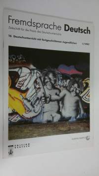Fremdsprache Deutsch : Zeitschrift für die Praxis des Deutschunterrichts 1/1997 ; Deutschunterricht mit forgeschrittennen Jugendlichen