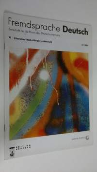 Fremdsprache Deutsch : Zeitschrift für die Praxis des DeutschunterrichtsLiteratur 2/1994 ; im Anfängerunterricht
