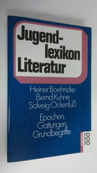 Jugendlexikon Literatur : Epochen, Gattungen, Grundbegriffe