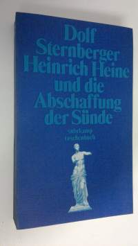 Heinrich Heine und die Abschaffung der Sunde (ERINOMAINEN)