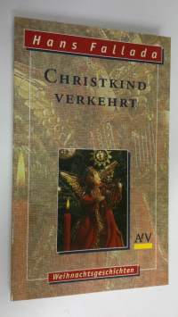 Christkind verkehrt (ERINOMAINEN)