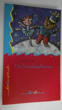 Die Schneekugelkönigin (ERINOMAINEN)