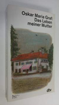 Das Leben meiner Mutter