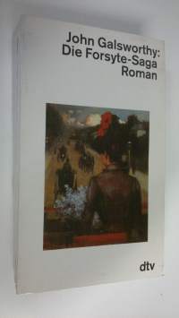 Die Forsyte-Saga : roman (ERINOMAINEN)