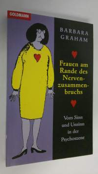 Frauen am Rande des Nervenzusammenbruchs : Vom Sinn und Unsinn in der Psychoszene (UUDENVEROINEN)