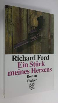 Ein Stuck meines Herzens : roman (UUDENVEROINEN)