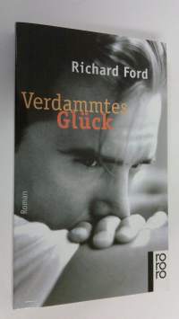 Verdammtes Gluck (UUDENVEROINEN)