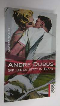 Sie leben jetzt in Texas short stories