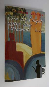 Wie die Vögel unter dem Himmel (UUDENVEROINEN)