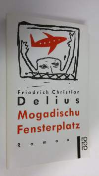 Mogadischu Fensterplatz (ERINOMAINEN)