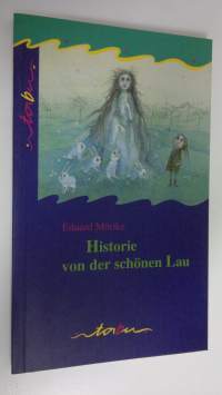 Historie von der schönen Lau (UUDENVEROINEN)