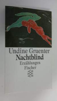 Nachtblind : Erzählungen (ERINOMAINEN)