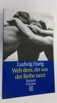 Weh dem, der aus der Reihe tanzt (ERINOMAINEN)