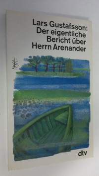 Der eigentliche Bericht uber Herrn Arenander (ERINOMAINEN)