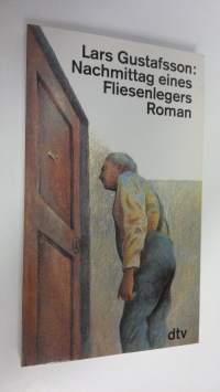 Nachmittag eines Fliesenlegers : Roman (UUDENVEROINEN)