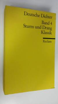 Deutsche Dichter: Sturm und Drang, Klassik