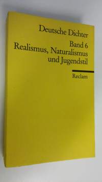 Deutsche Dichter: Realismus, Naturalismus und Jugendstil