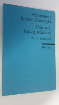 Deutsche Kurzgeschichten, 11.-13. Schuljahr