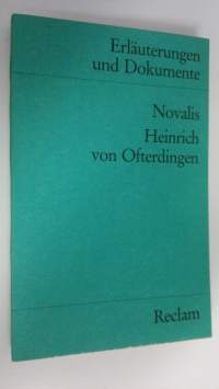 Novalis , Heinrich von Ofterdingen ; Erläuterungen und Dokumente