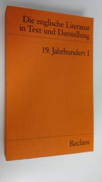 19. Jahrhundert 1 : Die englische Literatur in Text und Darstellung