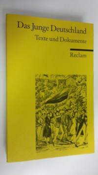 Das Junge Deutschland : Texte und Dokumente