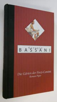 Die Gärten der Finzi-Contini : roman (UUDENVEROINEN)