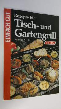 Rezepte fur Tisch- und Gartengrill (UUDENVEROINEN)