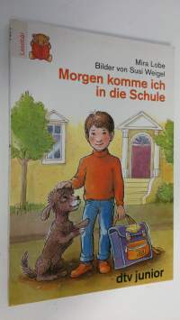 Morgen komme ich in die Schule (UUDENVEROINEN)