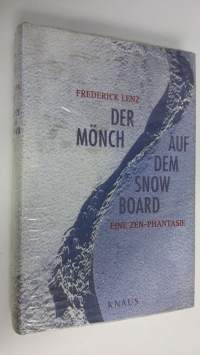 Der mönch auf dem snow board : Eine zen-phantasie (UUSI)