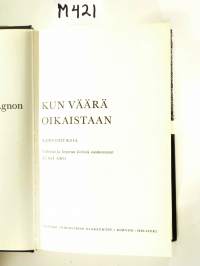 Kun väärä oikaistaan : kertomuksia