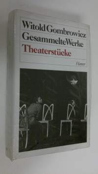 Gesammelte Werke : theaterstucke (UUSI)