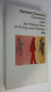 Casanova oder Der Kleine Herr in Krieg und Frieden