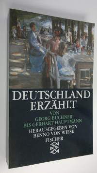 Deutscland erzählt : von Georg Buchner bis Gerhart Hauptmann