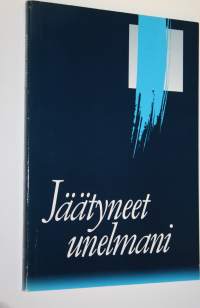 Jäätyneet unelmani : runoja Suomen naisvankiloista