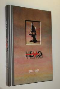 Hemo oy 50 v : 1947-1997 : lääkintälaboratoriosta monipuoliseksi terveyspalveluja tuottavaksi lääkärikeskukseksi