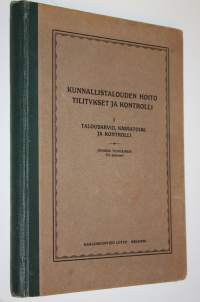 Kunnallistalouden hoito : tilitykset ja kontrolli 1, Talousarvio, kassatoimi ja kontrolli