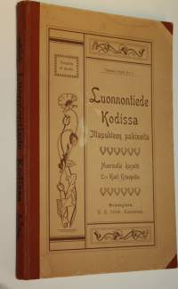 Luonnontiede kodissa : iltapuhteen pakinoita nuorisolle