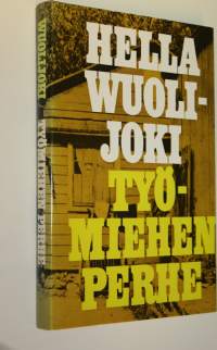 Työmiehen perhe : Työmies Rantasen perheen kronikka vuosilta 1895-1945