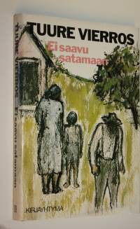 Ei saavu satamaan (signeerattu)