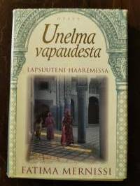 Unelma vapaudesta. Lapsuuteni haaremissa