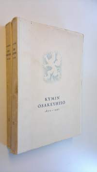 Kymin osakeyhtiö 1872-1947 1-2