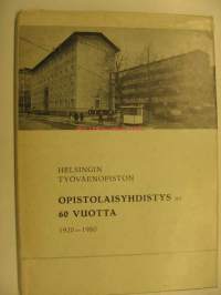 Helsingin Työväenopiston Opistolaisyhdistys ry 1920-1980