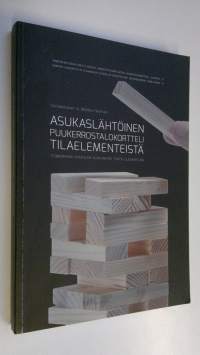 Asukaslähtöinen puukerrostalokortteli tilaelementeistä