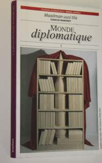 Le monde diplomatique 1 : maailman uusi tila