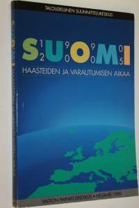 Suomi 1990-2005 : haasteiden ja varautumisen aikaa