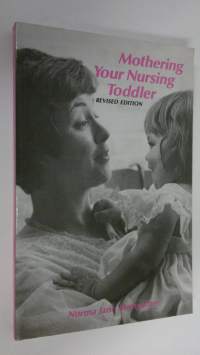 Mothering your nursing toddler